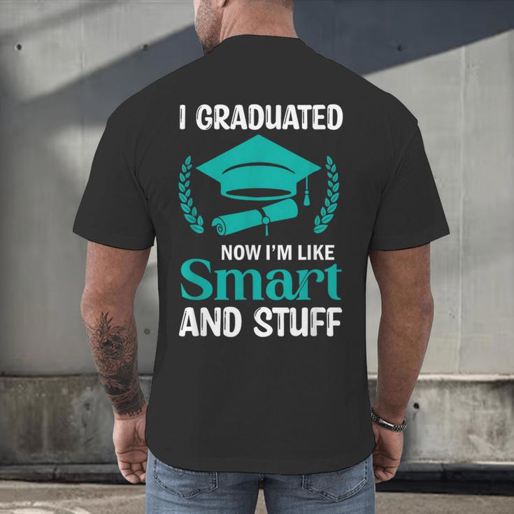 I Graduated Smart Graduation Student College University Men's Back Print T-Shirt