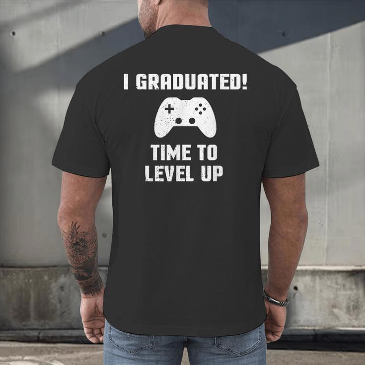 I Graduated Time To Level Up Graduation T-Shirt Men's Back Print T-Shirt
