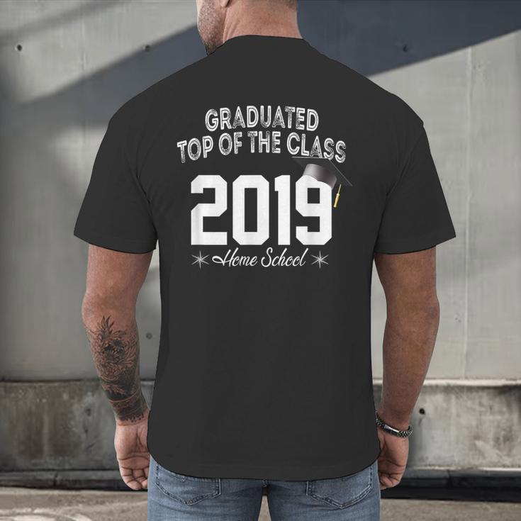 Graduated Top Of The Class 2019 Home School Graduation Shirt Men's Back Print T-Shirt