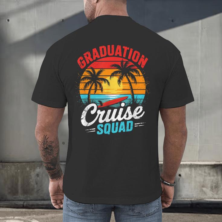 Graduation Cruise Squad 2025 Cruising Graduation Trip Men's Back Print T-Shirt