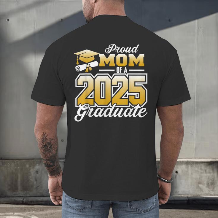 Graduation Family Matching Proud Mom Of A 2025 Graduate Men's Back Print T-Shirt