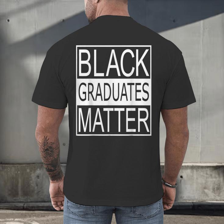 Graduation Graduates Matter T-Shirt Men's Back Print T-Shirt