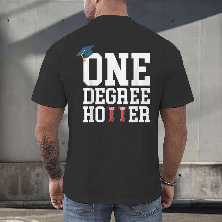 Graduation Shirts 2021 2022 One Degree Hotter Graduate Men's Back Print T-Shirt