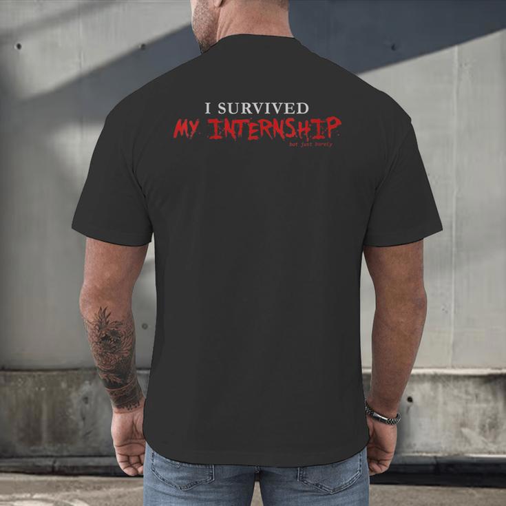Graduation I Survived My Internship But Just Barely Men's Back Print T-Shirt