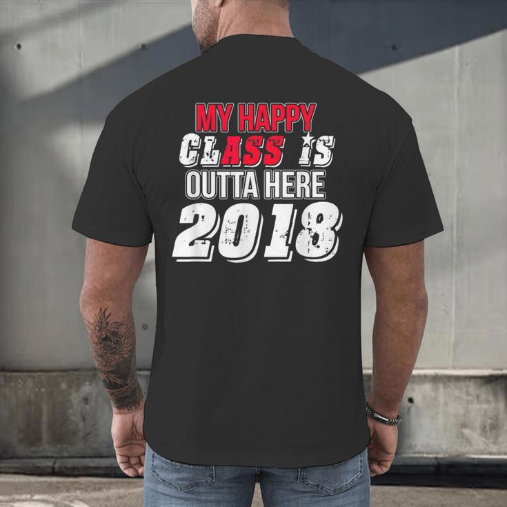 My Happy Class Is Outta Here 2018 Graduation Men's Back Print T-Shirt