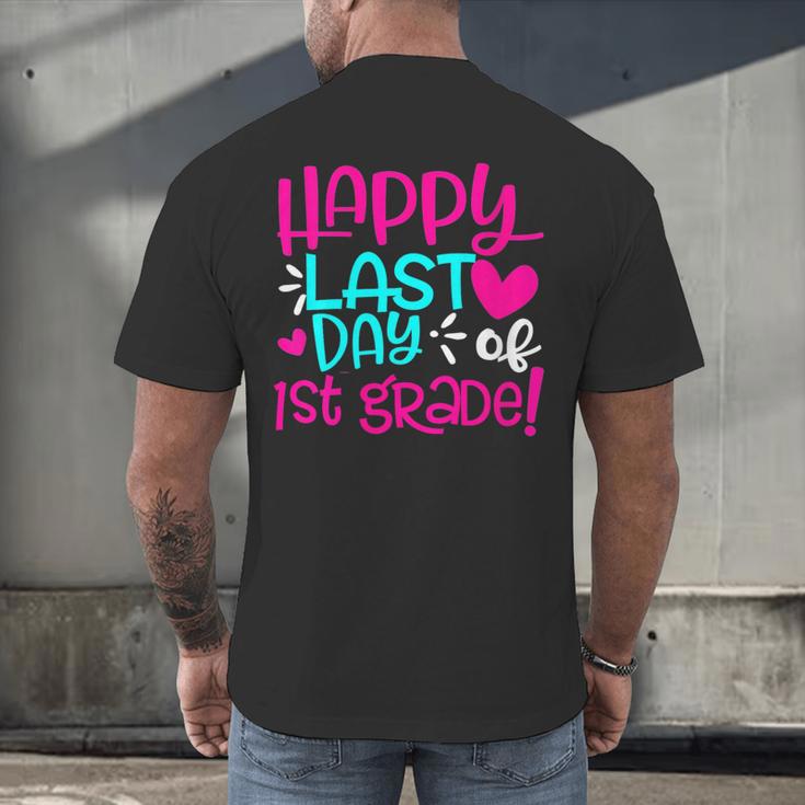 Happy Last Day Of First 1st Grade Teacher Student Graduation Men's Back Print T-Shirt
