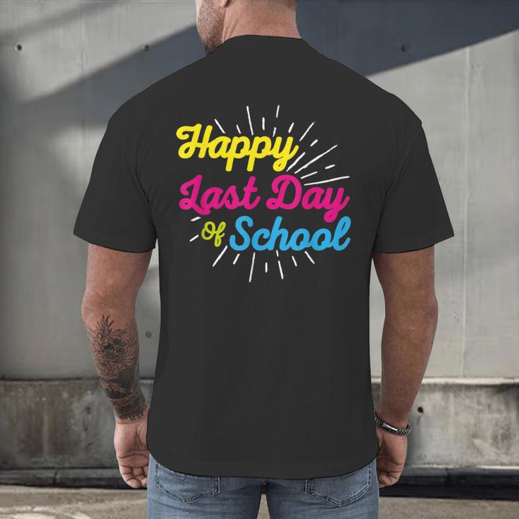 Happy Last Day Of School Graduation Teacher Students Men's Back Print T-Shirt