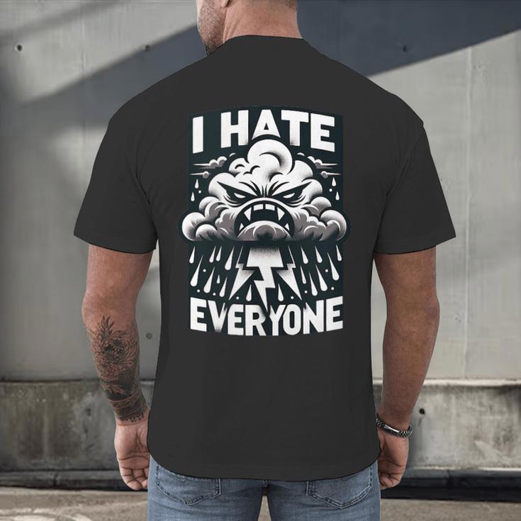 I Hate Everyone Introvert Anti-Social Dark Humor Men's Back Print T-Shirt