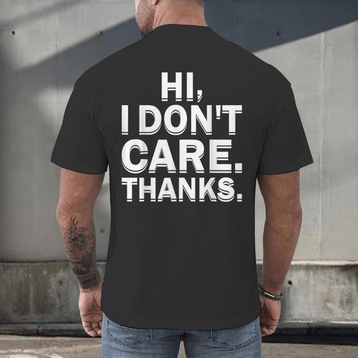 Hi I Don't Care Thanks Antisocial Introvert Men's Back Print T-Shirt Hi I Don't Care Thanks Antisocial Introvert Men's Back Print T-Shirt