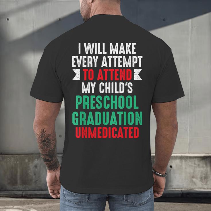 Hilarious Preschool Graduation Mom Dad Meme Preschooler Men's Back Print T-Shirt