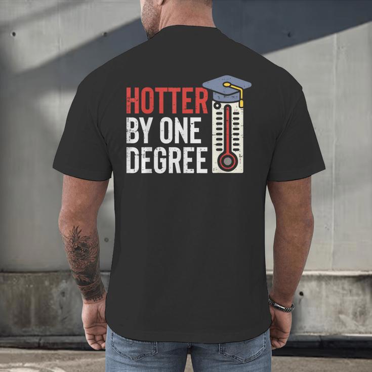 Hotter By One Degree Phd MBA College Graduation Men's Back Print T-Shirt