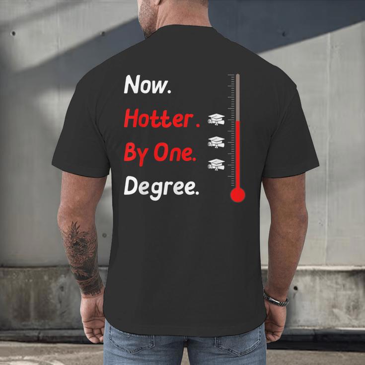 Now Hotter By One Degree Shirt Graduation For Her 2020 Men's Back Print T-Shirt