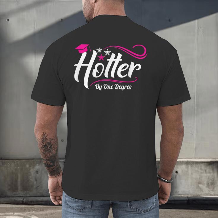 Hotter By One Degree Shirt Graduation For Her Men's Back Print T-Shirt