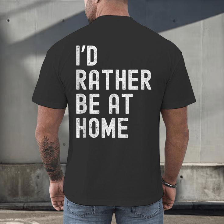 I'd Rather Be At Home Antisocial Introvert Tee Men's Back Print T-Shirt I'd Rather Be At Home Antisocial Introvert Tee Men's Back Print T-Shirt