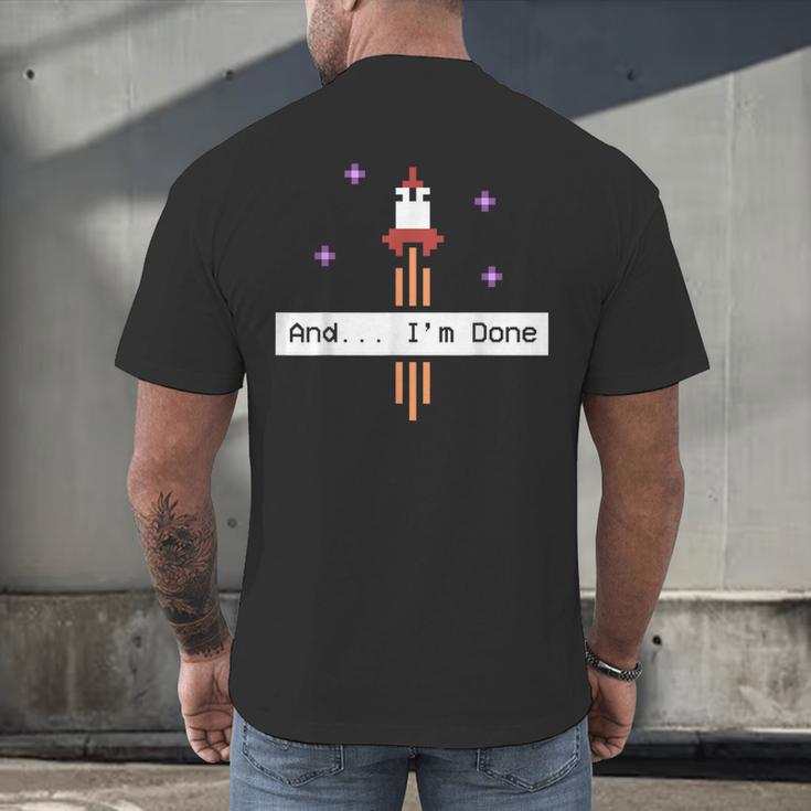 And I'm Done Rocket Graduation Retro Look Men's Back Print T-Shirt