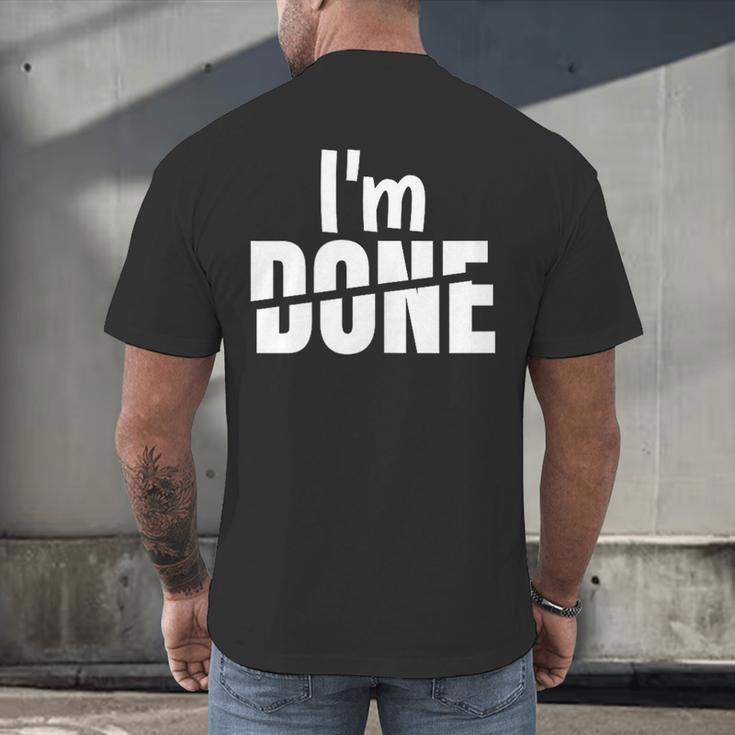 I'm Done Sarcastic Introvert Introversion Men's Back Print T-Shirt I'm Done Sarcastic Introvert Introversion Men's Back Print T-Shirt