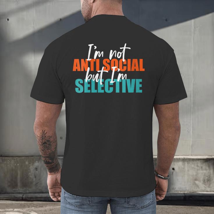 I'm Not Anti-Social But I'm Selective Introvert Men's Back Print T-Shirt I'm Not Anti-Social But I'm Selective Introvert Men's Back Print T-Shirt