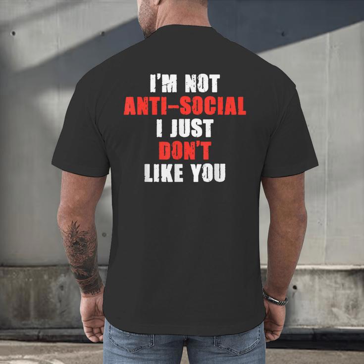 I'm Not Antisocial I Just Don't Like You Introvert Men's Back Print T-Shirt I'm Not Antisocial I Just Don't Like You Introvert Men's Back Print T-Shirt