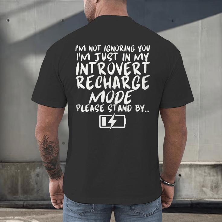 I'm Not Ignoring You I'm Just In My Introvert Recharge Mode Men's Back Print T-Shirt