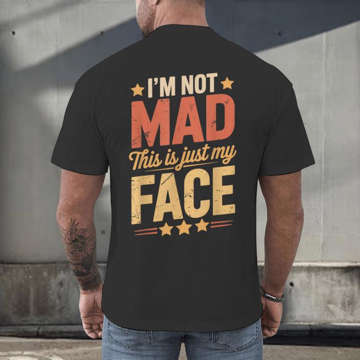 I'm Not Mad This Is Just My Face Introvert Men's Back Print T-Shirt