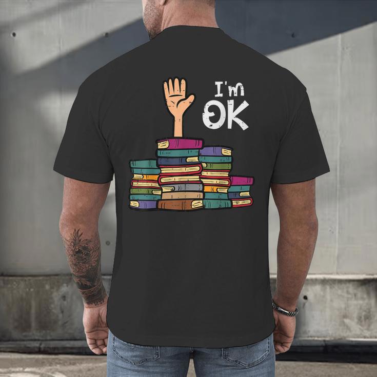 I'm Ok Read Book Reading Librarian Teacher Men Women Men's Back Print T-Shirt