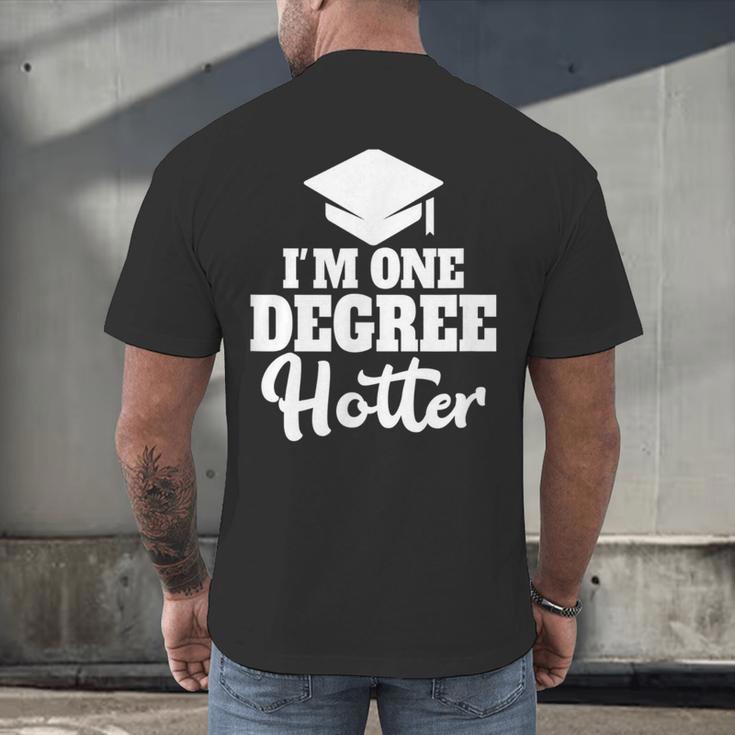I'm One Degree Hotter Graduation Gag Seniors T-Shirt Men's Back Print T-Shirt