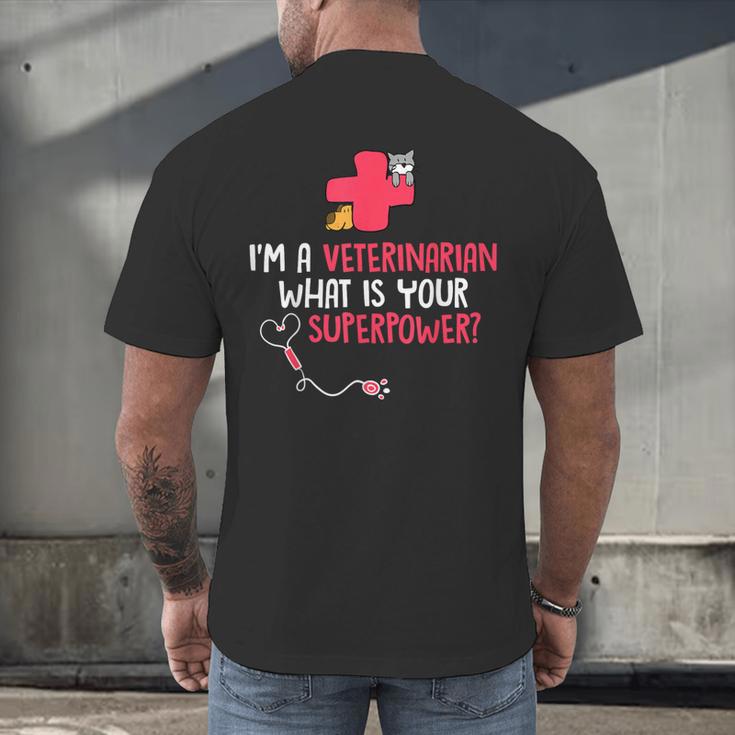 I'm A Veterinarian Vet Student Graduation Men's Back Print T-Shirt