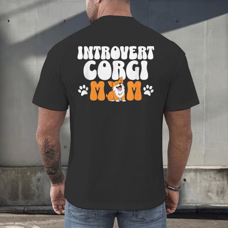 Introvert Corgi Mom Dog Pet Morca Works Dog For Men Women Men's Back Print T-Shirt