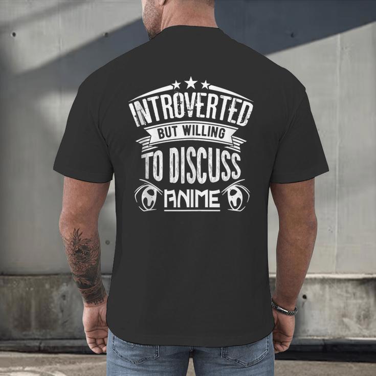 Introvert Quote Introverted But Willing To Discuss Anime Men's Back Print T-Shirt Introvert Quote Introverted But Willing To Discuss Anime Men's Back Print T-Shirt