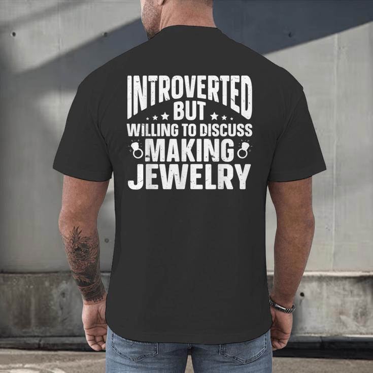 Introvert Quotes Introverted Discuss Making Jewelry Men's Back Print T-Shirt Introvert Quotes Introverted Discuss Making Jewelry Men's Back Print T-Shirt