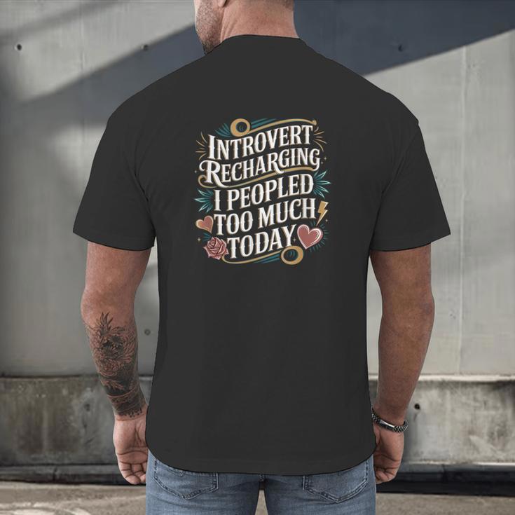Introvert Recharging I Peopled Too Much Today Men's Back Print T-Shirt Introvert Recharging I Peopled Too Much Today Men's Back Print T-Shirt
