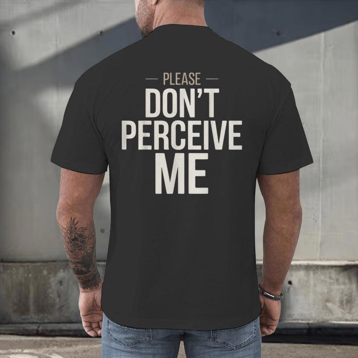 Introvert Saying Please Dont Perceive Me Social Humor Men's Back Print T-Shirt