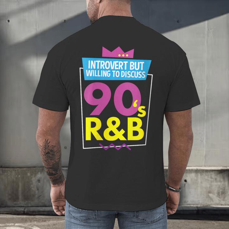 Introvert But Willing To Discuss 90s R&B 1990s Kid Men's Back Print T-Shirt