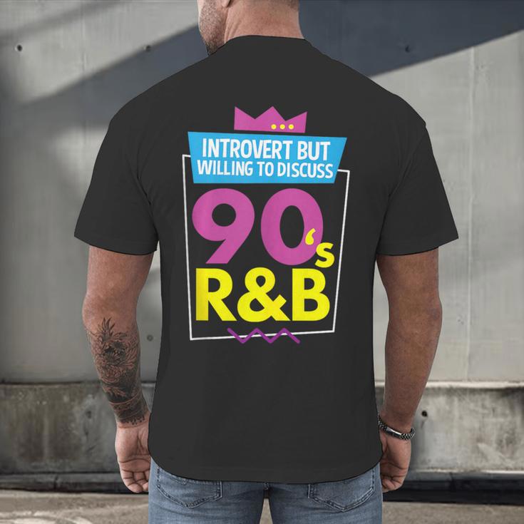 Introvert But Willing To Discuss 90s R&B 1990s Kid Men's Back Print T-Shirt