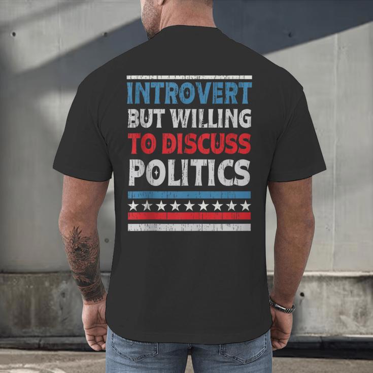 Introvert But Willing To Discuss Politics USA Elections 2024 Men's Back Print T-Shirt