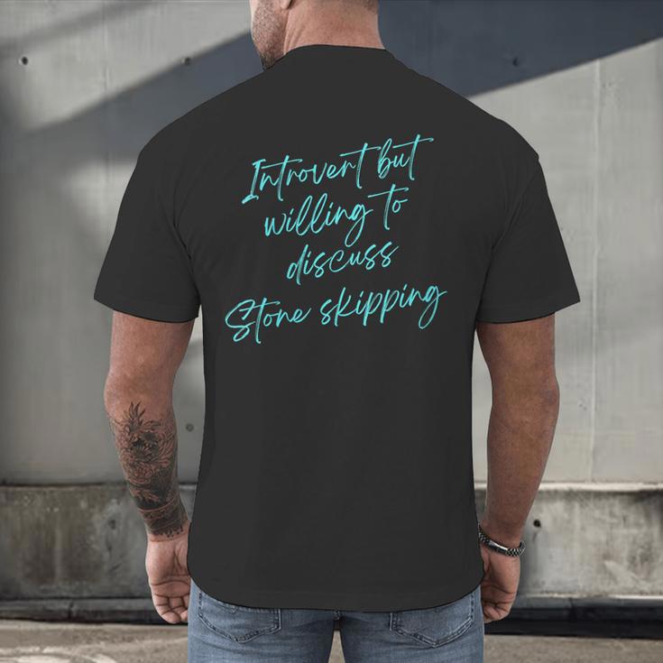 Introvert But Willing To Discuss Stone Skipping Men's Back Print T-Shirt