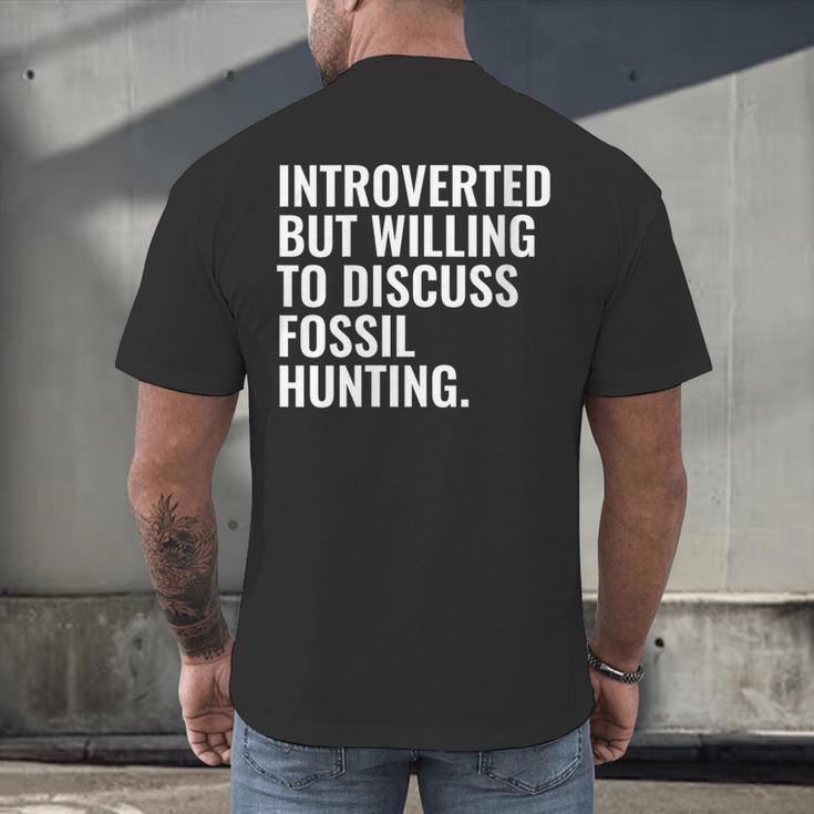 Introverted But Fossil Hunting Introvert Fossil Hunter Men's Back Print T-Shirt