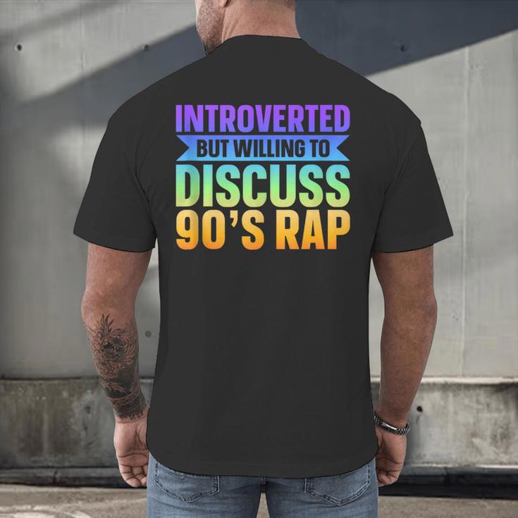 Introverted But Willing To Discuss 90's Rap Men's Back Print T-Shirt