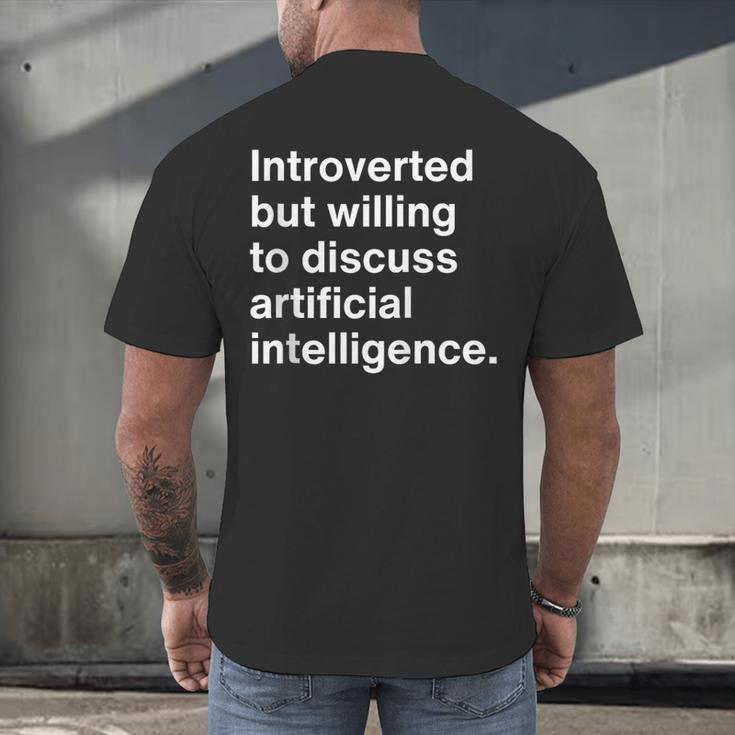 Introverted But Willing To Discuss AI Introverts Men's Back Print T-Shirt