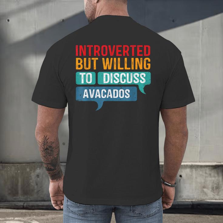 Introverted But Willing To Discuss Avacados Men's Back Print T-Shirt