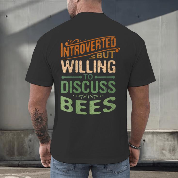 Introverted But Willing To Discuss Bees Animal Meme Men's Back Print T-Shirt Introverted But Willing To Discuss Bees Animal Meme Men's Back Print T-Shirt