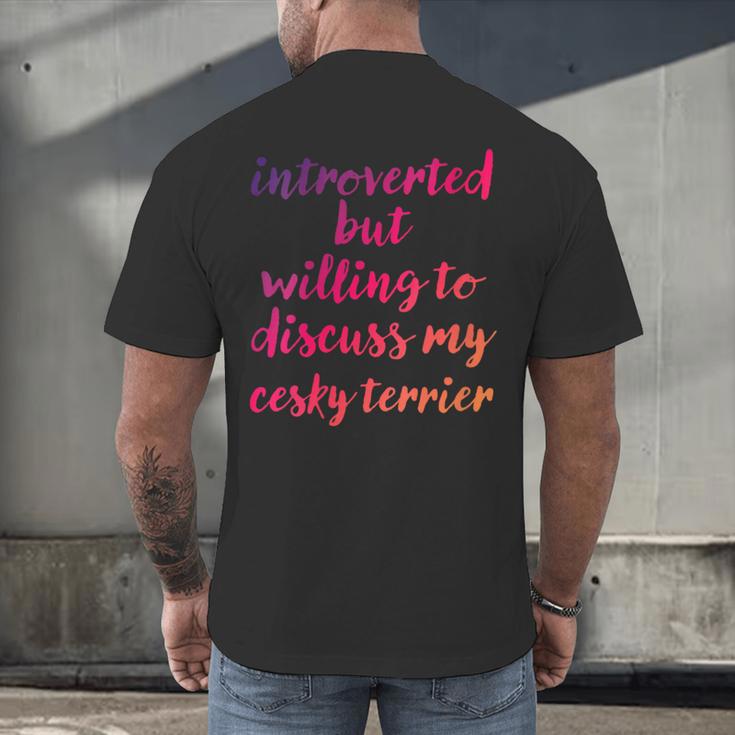 Introverted Willing To Discuss Cesky Terrier Introvert Men's Back Print T-Shirt