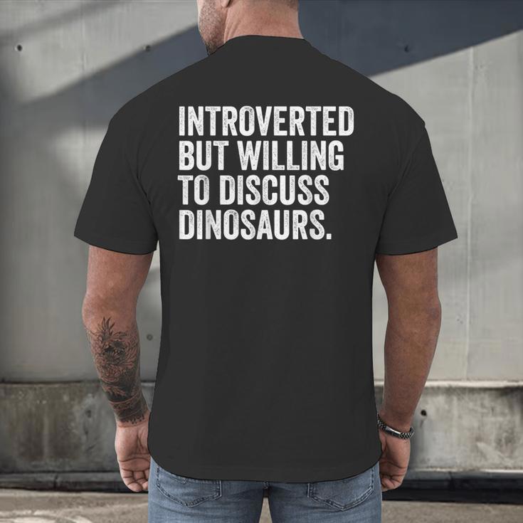 Introverted But Willing To Discuss Dinosaurs Introvert Men's Back Print T-Shirt Introverted But Willing To Discuss Dinosaurs Introvert Men's Back Print T-Shirt