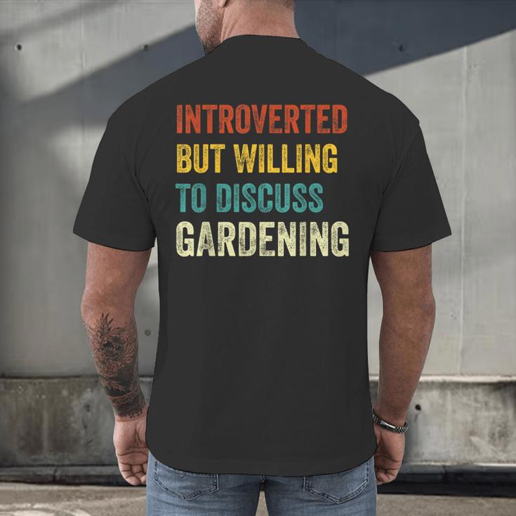 Introverted But Willing To Discuss Gardening Hobby Men's Back Print T-Shirt