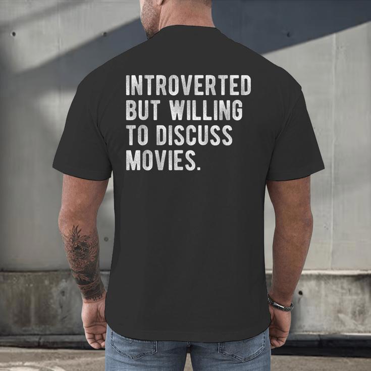 Introverted But Willing To Discuss Movies Quote Men's Back Print T-Shirt