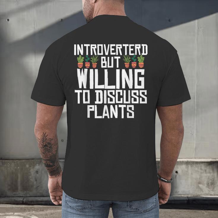 Introverted But Willing To Discuss Plants Gardening Men's Back Print T-Shirt