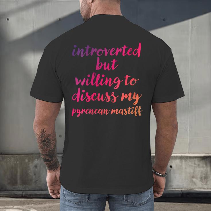 Introverted Willing To Discuss Pyrenean Mastiff Introvert Men's Back Print T-Shirt Introverted Willing To Discuss Pyrenean Mastiff Introvert Men's Back Print T-Shirt
