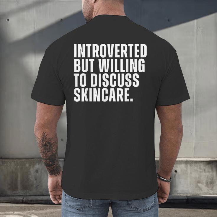 Introverted But Willing To Discuss Skincare Introvert Men's Back Print T-Shirt