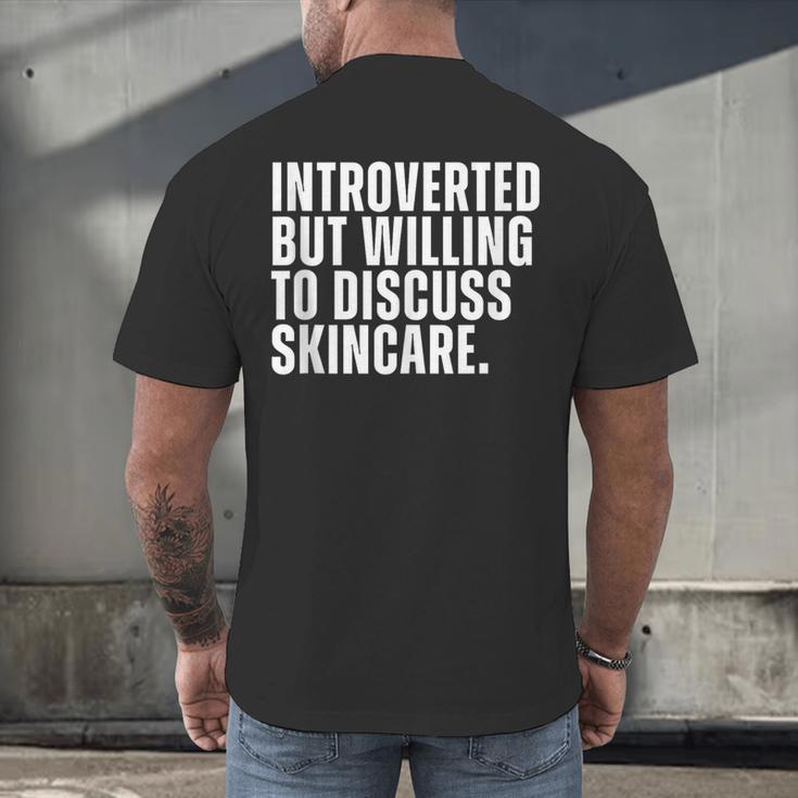Introverted But Willing To Discuss Skincare Introvert Men's Back Print T-Shirt