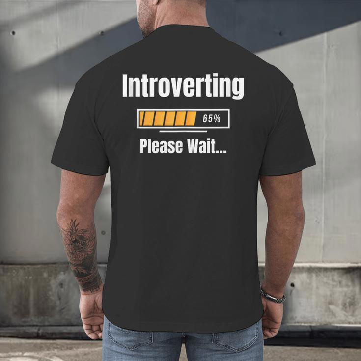 Introverting Please Wait Humor Sarcastic Geek Gamer Jokes Men's Back Print T-Shirt Introverting Please Wait Humor Sarcastic Geek Gamer Jokes Men's Back Print T-Shirt